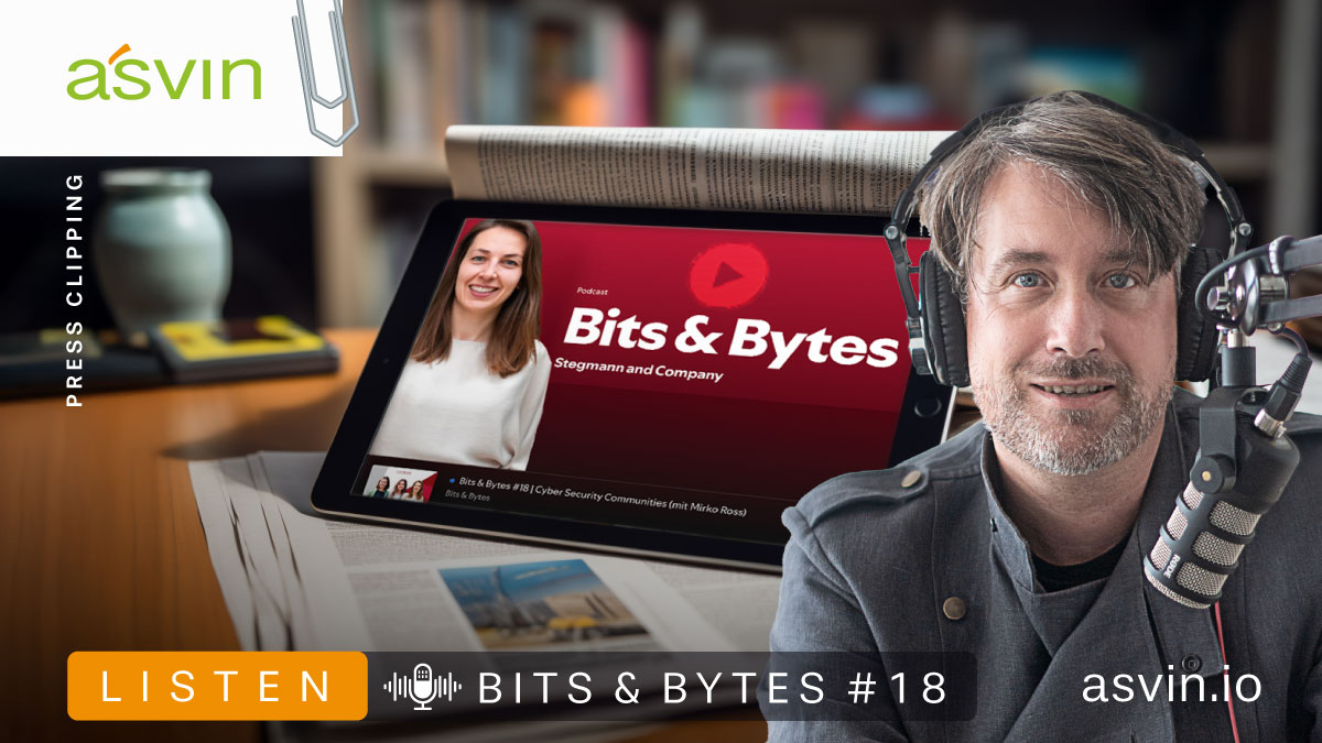 Bits & Bytes Podcast - Mirko Ross in Interview on cyber security communities