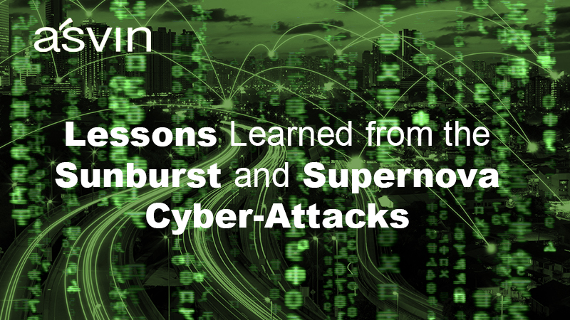 ssons Learned from the Sunburst and Supernova Cyber-Attacks