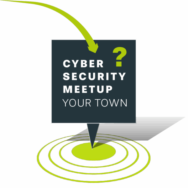 Cybersecurity meetups also in your city