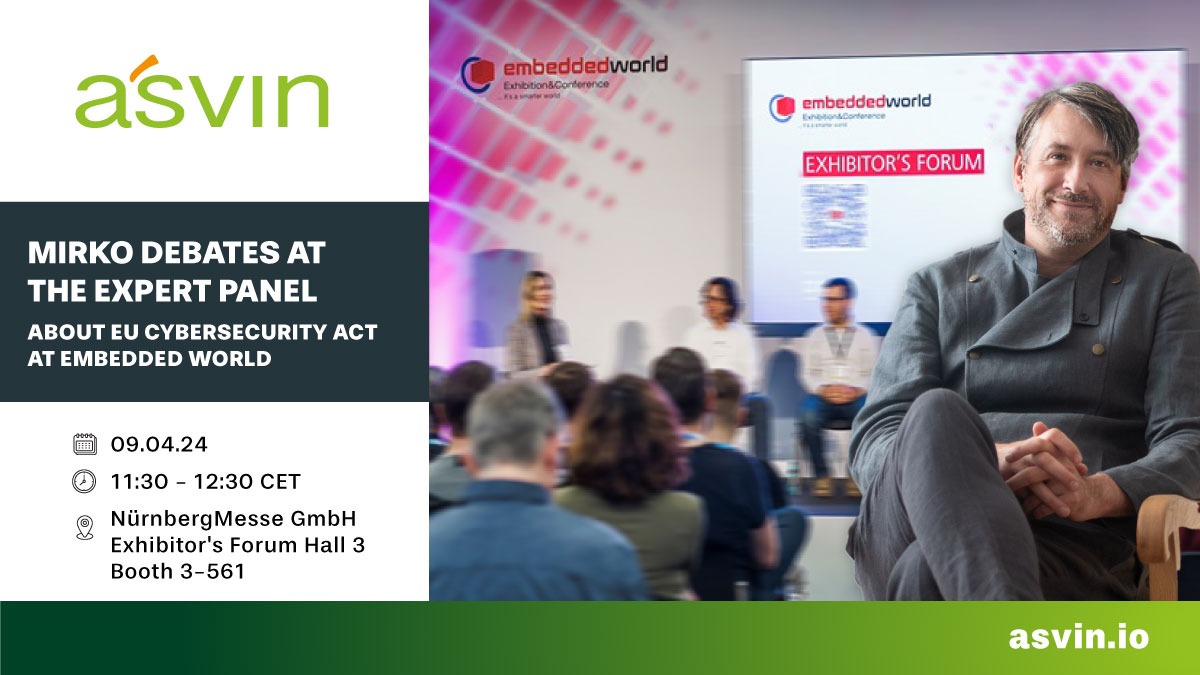Embedded world 2024 - Panel on cybersecurity Act with Mirko Ross, 09.04.24